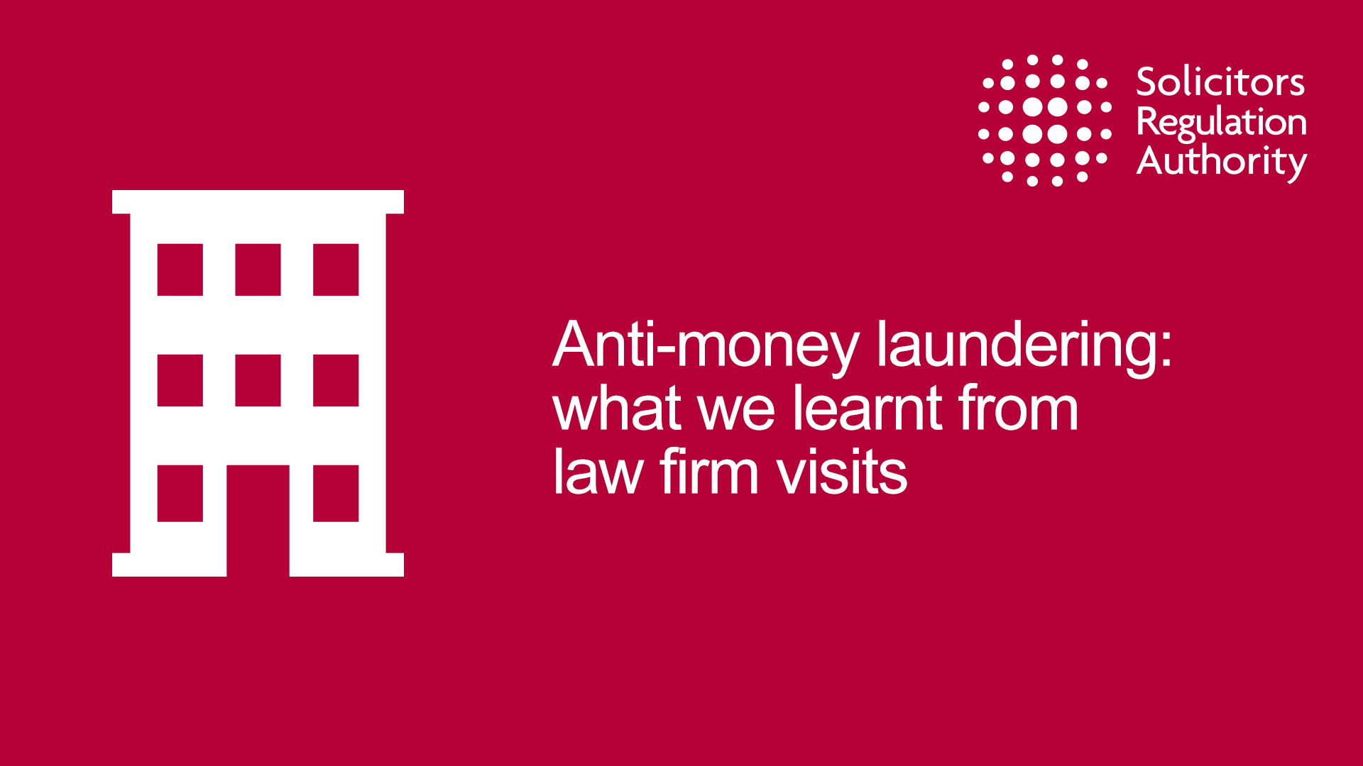 SRA Antimoney laundering what we learnt from law firm visits